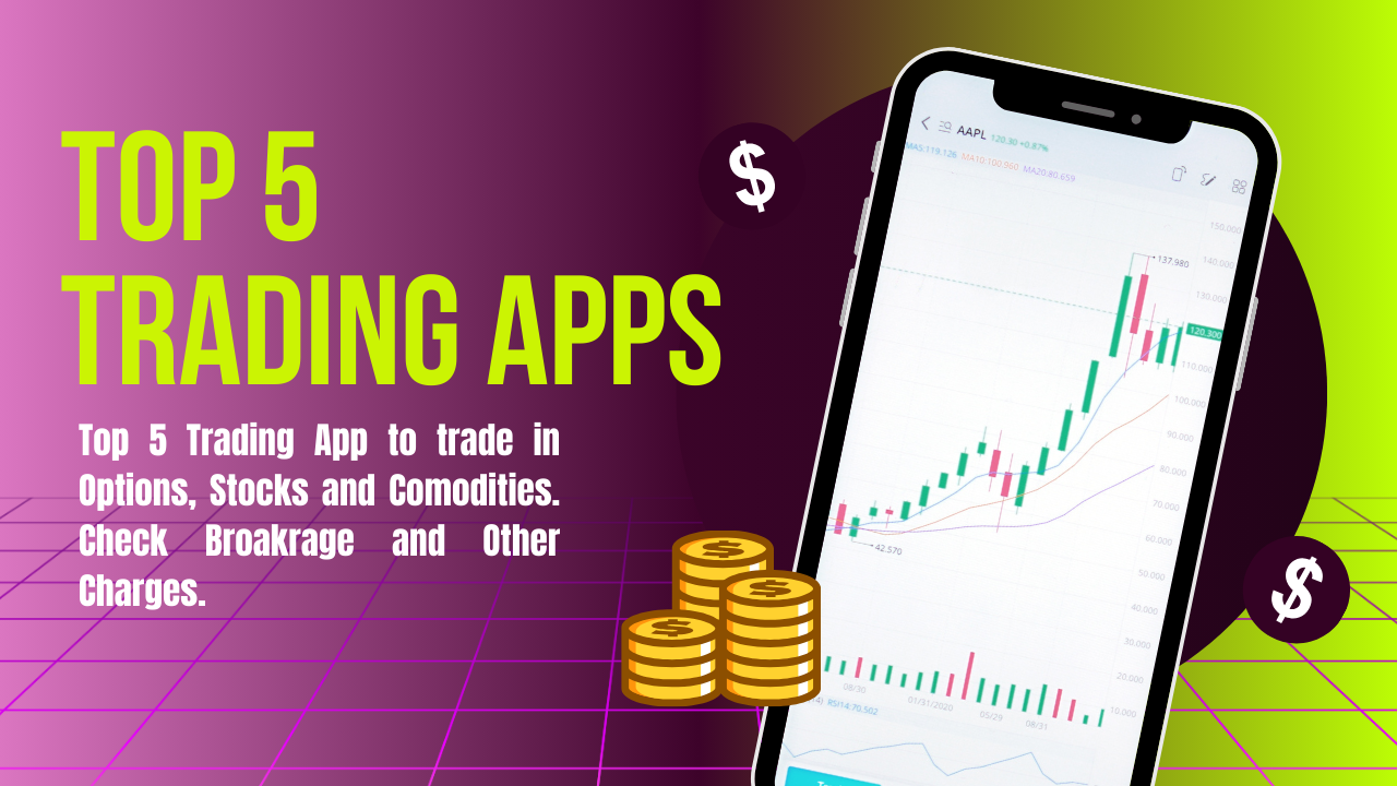 Top 5 Trading Apps for Option Trading in Stock Market