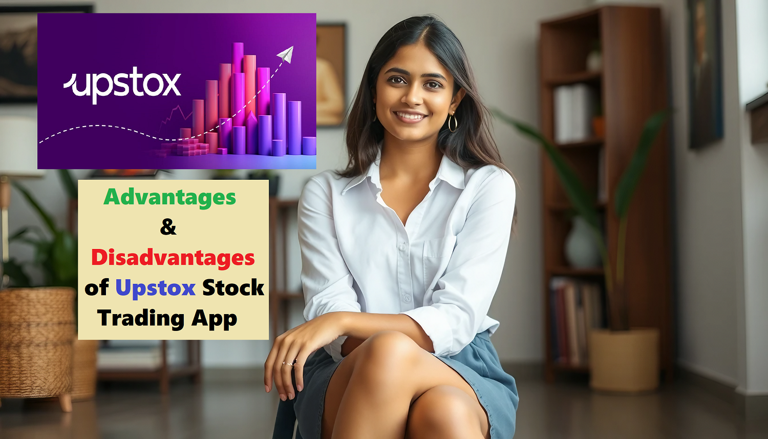 Top 10 Advantages and Disadvantages of Upstox stock trading app